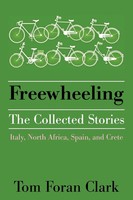 Freewheeling The Collected Stories Tom Foran Clark Taschenbuch Englisch 2021
