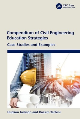 Compendium of Civil Engineering Education Strategies | Case Studies and Examples