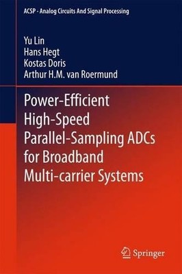 Power-Efficient High-Speed Parallel-Sampling ADCs for Broadba... - 9783319176796