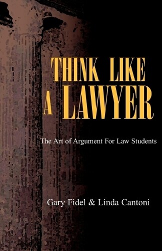 Thumbnail - Gary Fidel Gary Fidel Cantoni Linda Cantoni Think Like A Lawyer