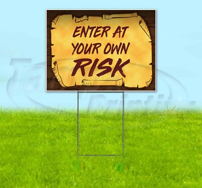 ENTER AT YOUR OWN RISK 18x24 Yard Sign Corrugated Plastic Bandit Lawn USA PIRATE
