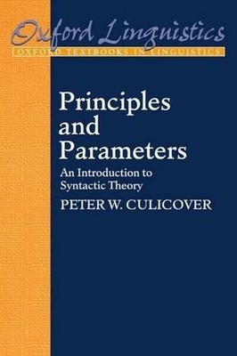 Principles and Parameters: An Introduction to Syntactic Theory by Culicover (Eng