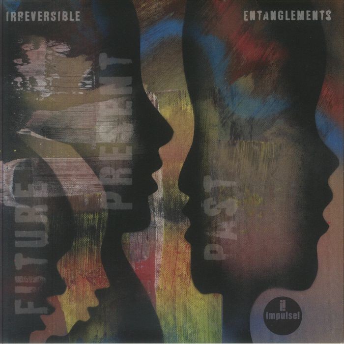 IRREVERSIBLE ENTANGLEMENTS - Future Present Past - Vinyl (LP)