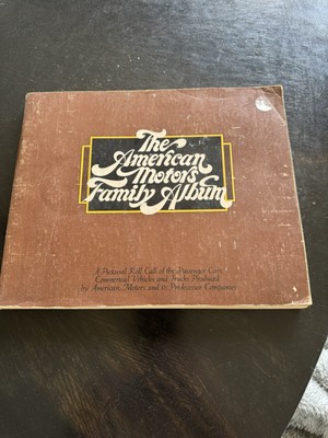 The American Motors Family Album (1976) Hudson Essex Nash Rambler Jeffery  