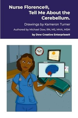 Nurse Florence , Tell Me about the Cerebellum by Michael Dow (2025, Trade ...