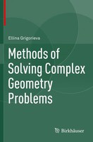 Methods Of Solving Complex Geometry Problems Ellina Grigorieva Taschenbuch Xvi