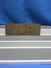 Northern Line Stern Roller Model 3365 - SR  Ser No 7307 Industrial Brass Plate