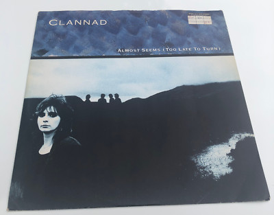 Clannad - Almost Seems (Too Late to Turn) - 12'' Vinyl Record Single PT 40470