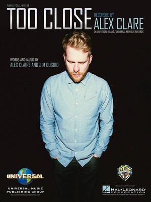 Too Close Song by Alex Clare for Piano Vocal Sheet Music Guitar Chords Lyrics