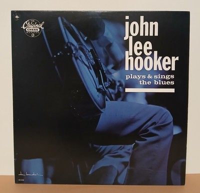 Lp - JOHN LEE HOOKER Plays & Sings The Blues - 1986 Chess Records CH-9199