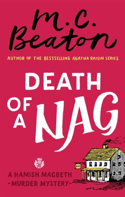 Death of a Nag by M. C. Beaton (Paperback Book)