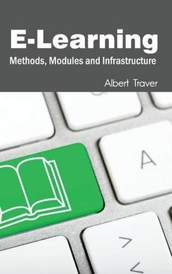 E-Learning: Methods, Modules and Infrastructure (Hardback)