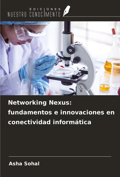 Asha Sohal | Networking Nexus: Fundamentos E Innovaciones En Conectividad...-image