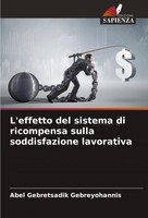 Abel Gebretsadik Gebreyohannis | L'effetto Del Sistema Di Ricompensa Sulla...