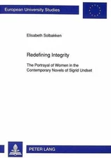 Redefining Integrity: The Portrayal of Women in the Contemporary Novels of...