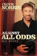 Against All Odds: My Story - 9780805431612, hardcover, Chuck Norris