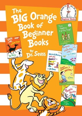 The Big Orange Book of Beginner Books: The Shape of Me and Other Stuff; Ten ...
