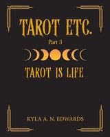 Kyla A. N. Edwards | Tarot Is Life | Taschenbuch | Englisch (2024) | Tarot Etc