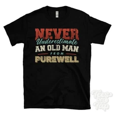 NEVER UNDERESTIMATE AN OLD MAN FROM PUREWELL T-SHIRT xmas gift christchurch