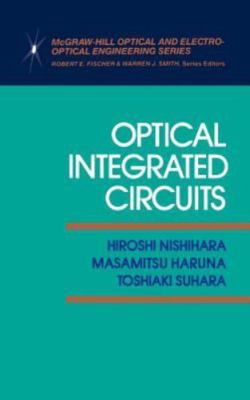 Mcgraw-Hill Optical and Electro-Optical Engineering Ser.: Optical Integrated...