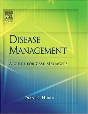 Disease Management: A Guide for Case Managers