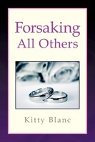 Kitty Blanc | Forsaking All Others | Taschenbuch | Englisch (2008) | Xlibris