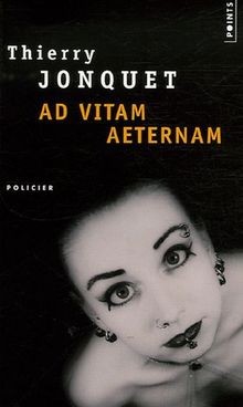 Ad vitam aeternam von Jonquet, Thierry | Buch | Zustand gut