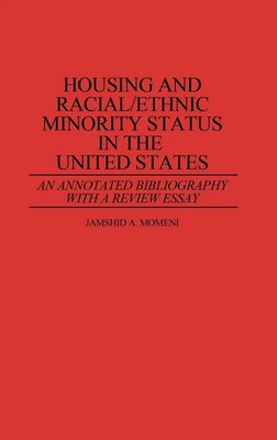Jamshid A. Momeni | Housing and Racial/Ethnic Minority Status in the United...