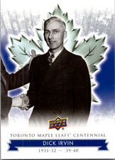 2017 UD Maple Leafs Centennial Dick Irvin #31 Toronto Maple Leafs