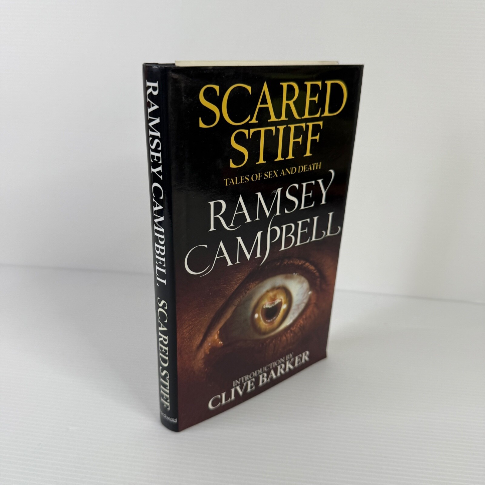 Scared Stiff Tales Of Sex & Death by Ramsey Campbell 1990 Vintage HB Horror