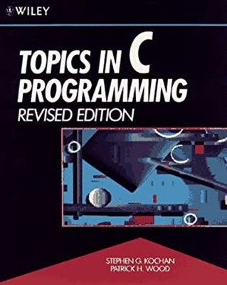 Topics in C Programming Paperback Stephen G., Wood, Patrick H. Ko
