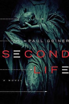 Second Life: A Novel, Griner, Paul, Very Good Book