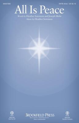 All Is Peace Brookfield Christmas Choral SATB divisi Heather Sore