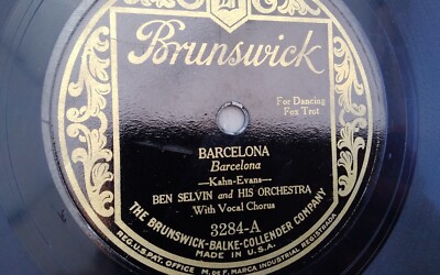 Ben Selvin 78rpm Single 10-inch Brunswick Records #3284 Barcelona