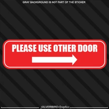 Please use other door right arrow window sticker business entrance exit sign