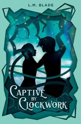 Captive by Clockwork by L.M. Blade (English) Paperback Book