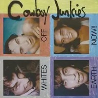 Whites Off Earth Now!! (Reissue) | Cowboy Junkies | Audio-Cd | CD | 2025