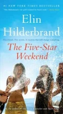 The Five-Star Weekend - Mass Market Paperback By Hilderbrand, Elin - GOOD