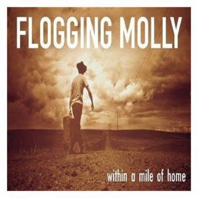 Flogging Molly - Within a Mile of Home [New CD]