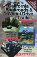 Guide to Southern California Backroads & 4-Wheel Drive Trails - Paperback - GOOD