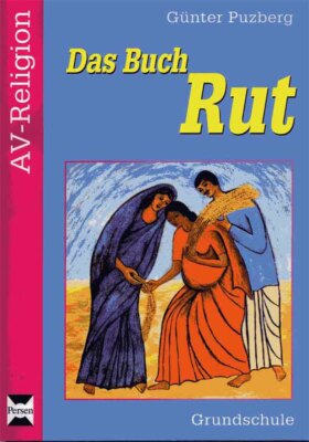 Das Buch Rut, AV-Religion, mit CD, Religionsunterricht, Günter Puzberg, Persen