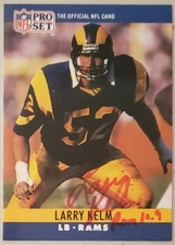 LARRY KELM 1990 Pro Set Football AUTOGRAPH Signed RAMS dec. 2014