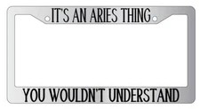Chrome License Plate Frame Auto Accessory It's A Aries Thing