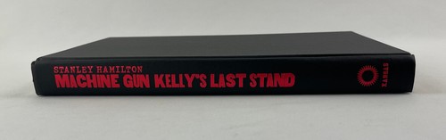Machine Gun Kelly's Last Stand, Stanley Hamilton, 2003, HCDJ - Picture 8 of 21