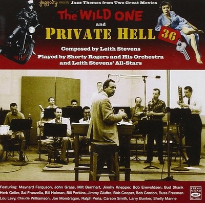 Jazz Themes from Two Great Movies by Leith Stevens The Wild One, Private Hell 36