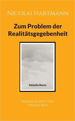 Nicolai Hartmann: Zum Problem der Realit�tsgegebenheit (Paperback or Softback)