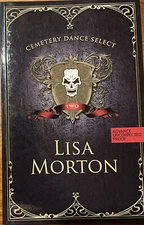 Cemetery Dance Select: Lisa Morton Uncorrected Proof