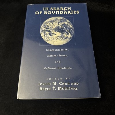 In Search of Boundaries: Communication Nation-States Cultural Joseph Chan
