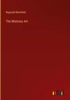 Reginald Blomfield | The Mistress Art | Buch | Englisch (2023) | Gebunden