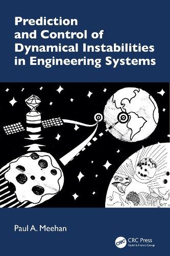 Prediction and Control of Dynamical Instabilities in Engineer... - 9781032803449